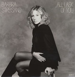 Barbra-Streisand-All-I-Ask-Of-You-51492
