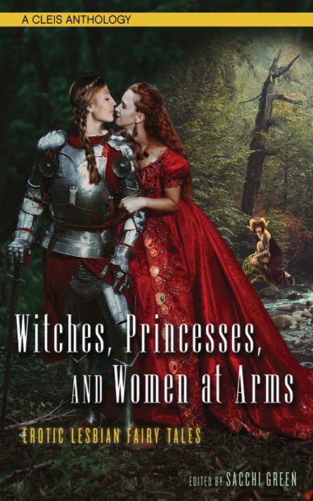 WITCHES, PRINCESSES, AND WOMEN AT ARMS