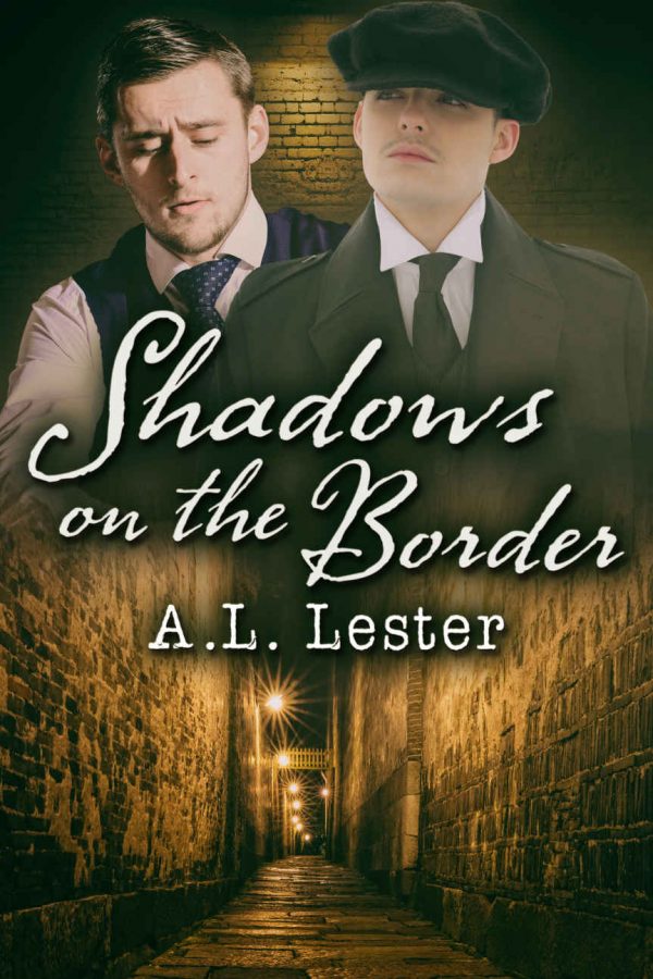 Shadows on the Border - A.L. Lester