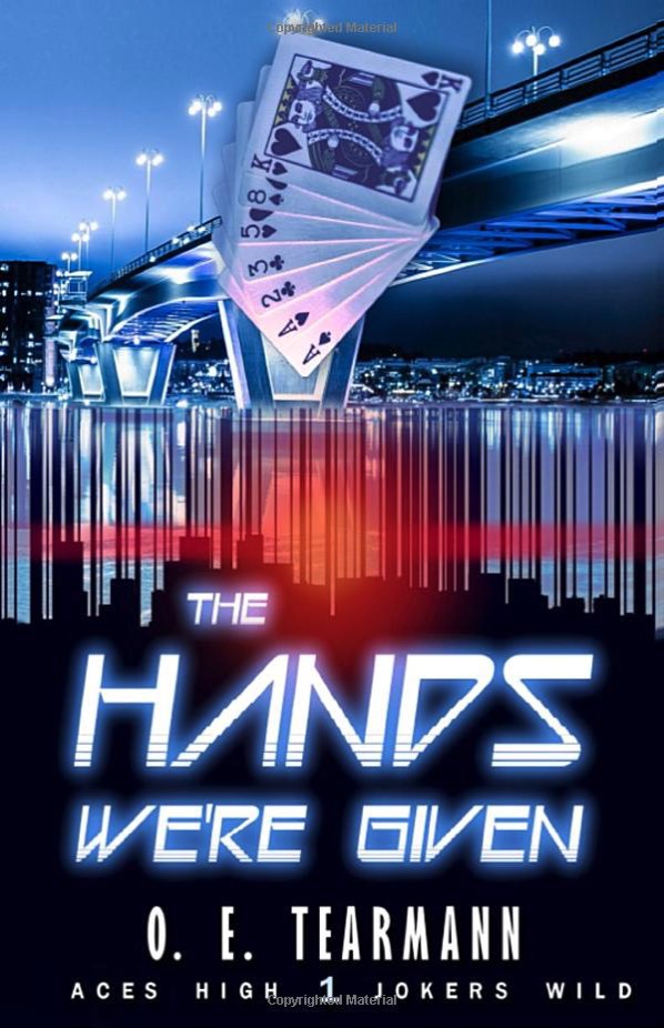 The Hands We're Given - O.E. Tearmann