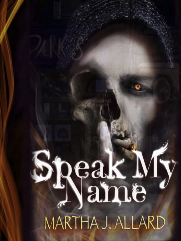 Speak My Name - Martha J. Allard
