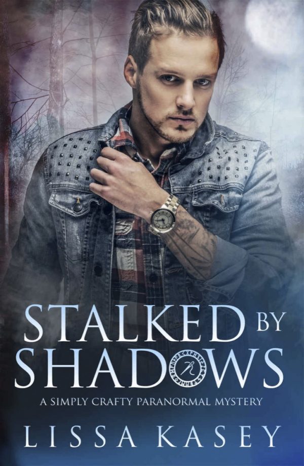 Stalked by Shadows - Lissa Kasey