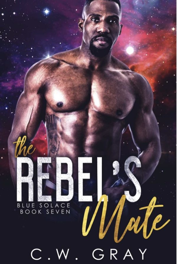 The Rebel's Mate, By C.W. Gray