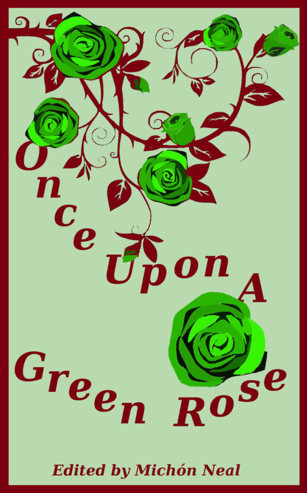 Once Upon a Green Rose