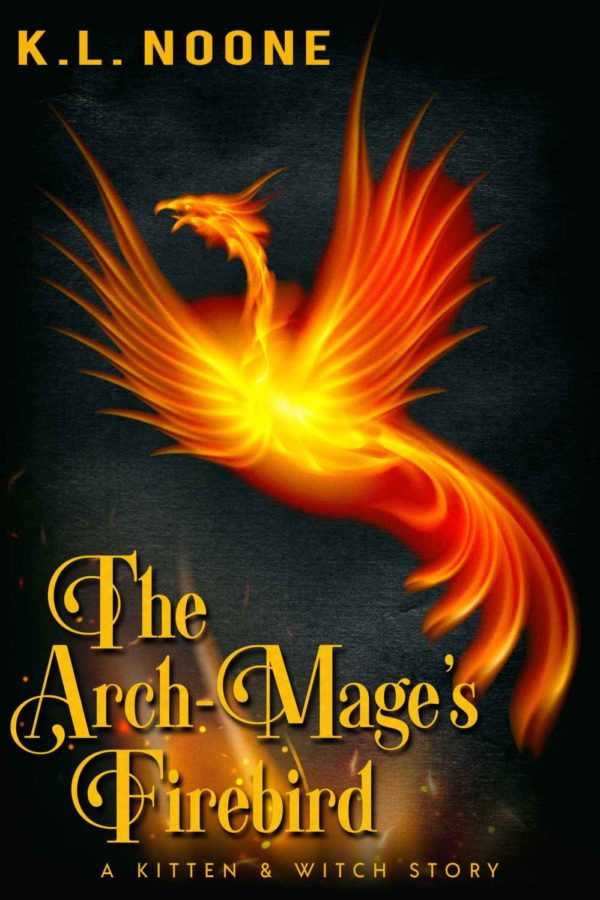 The Arch-Mage's Firebird, By K.L. Noone