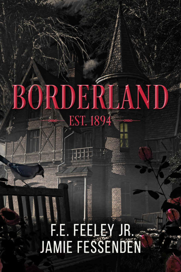 Borderland, By Jamie Fessenden And F.E. Feeley Jr.