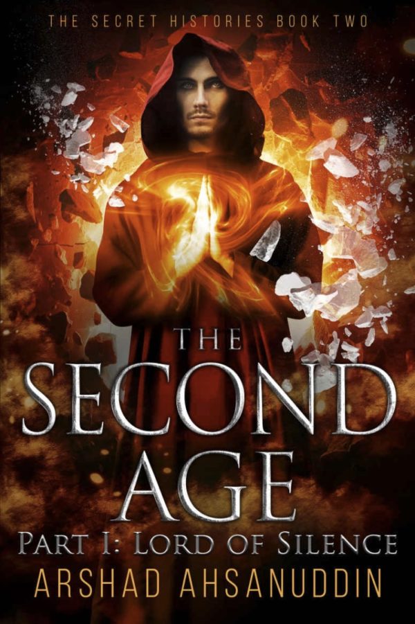 The Second Age: Lord Of Silence - Arshad Ahsanuddin