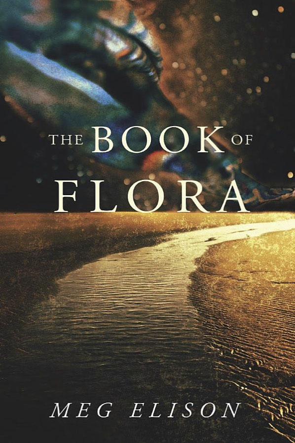 The Book of Flora - Meg Elison
