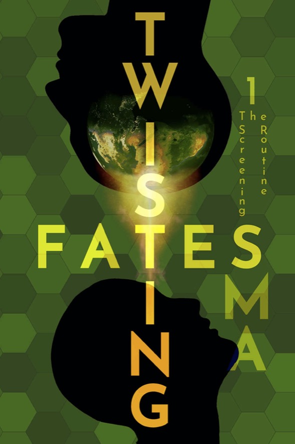 Twisting Fates Book One: The Screening Routine - SMA