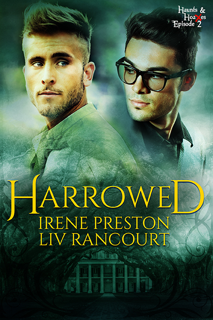 Harrowed - Irene Preston & Liv Rancourt