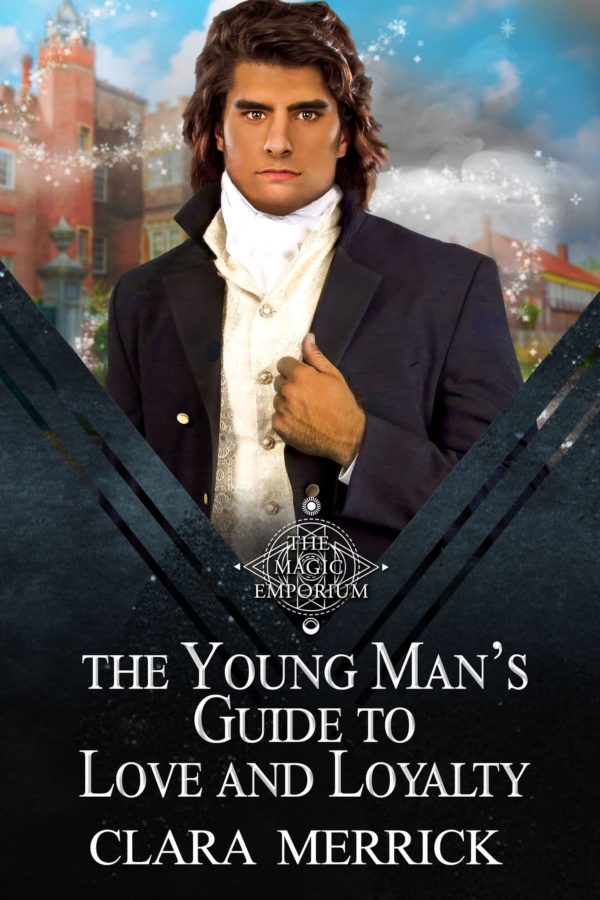 8.	The Young Man’s Guide to Love and Loyalty - Clara Merrick