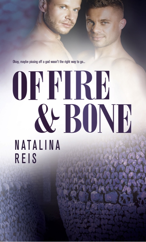 Of Fire & Bone - Natalina Reis
