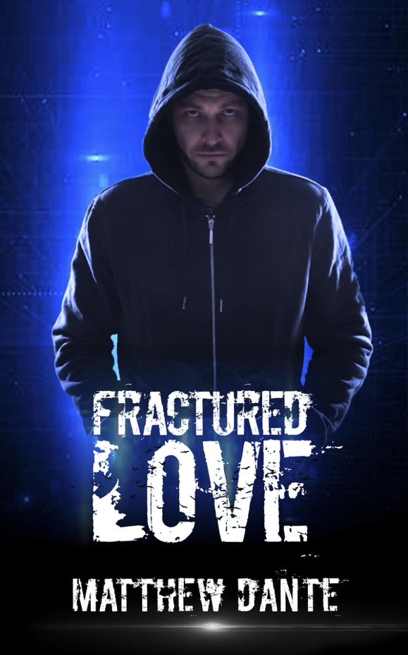 Fractured Love - Matthew Dante