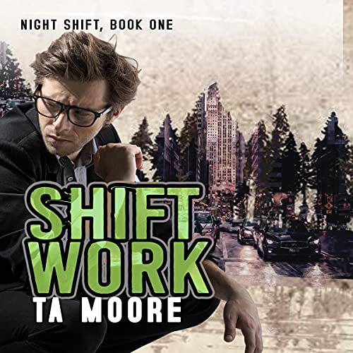 Shift Work Audiobook - TA Moore