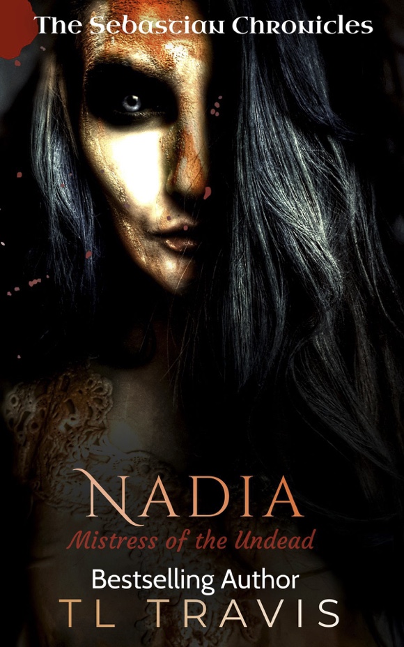 Nadia: Mistress Of The Undead - TL Travis