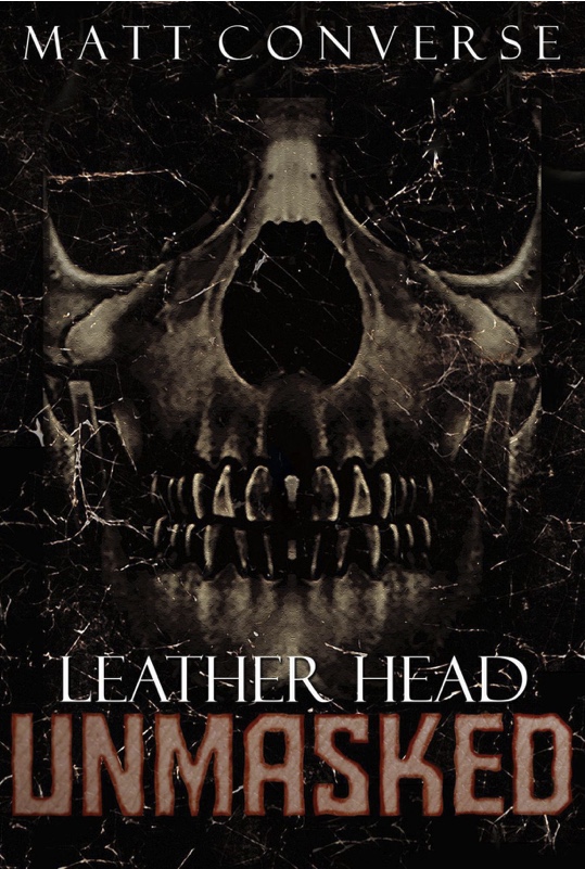 Leather Head Unmasked