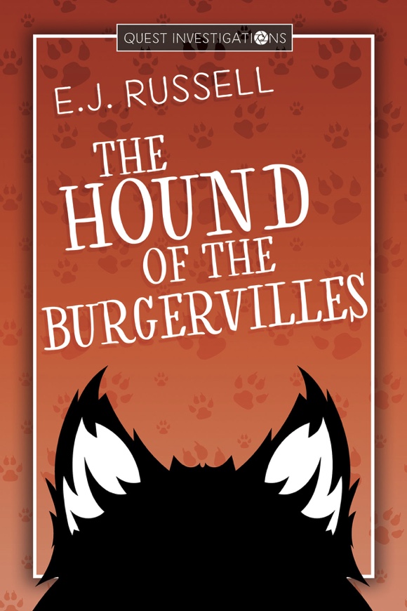 The Hound of the Burgervilles - E.J. Russell