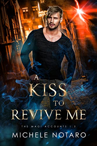 A Kiss to Revive Me - Michele Notaro