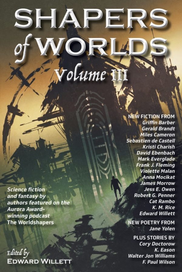 Shapers of Worlds Volume III 