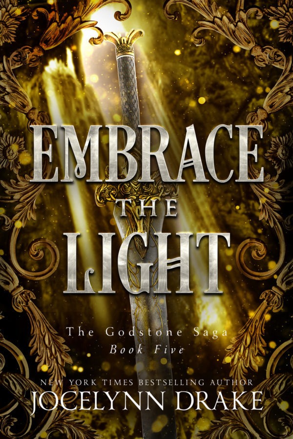 Embrace the Light - Jocelynn Drake