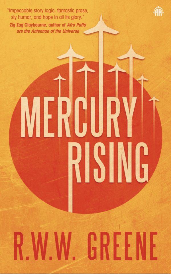 New Release: Mercury Rising - R.W.W. Greene