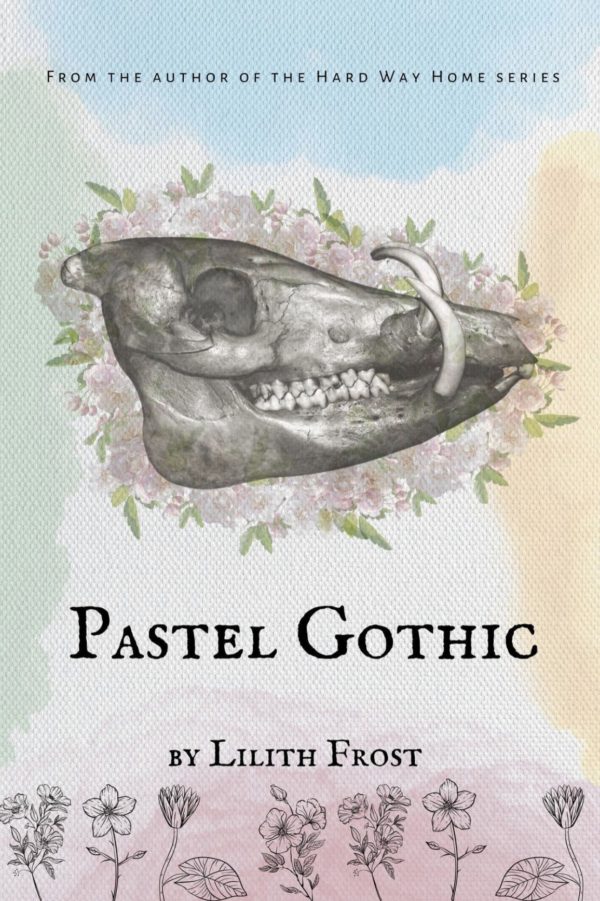 Pastel Gothic - Lilith Frost