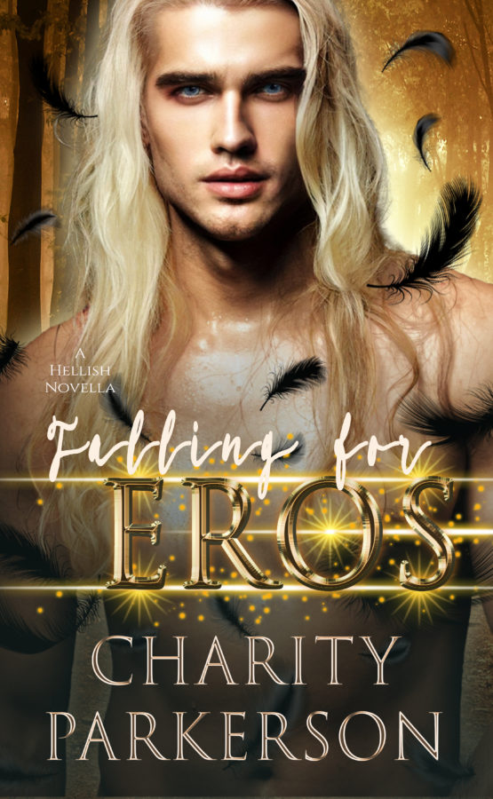 Falling for Eros - Charity Parkerson
