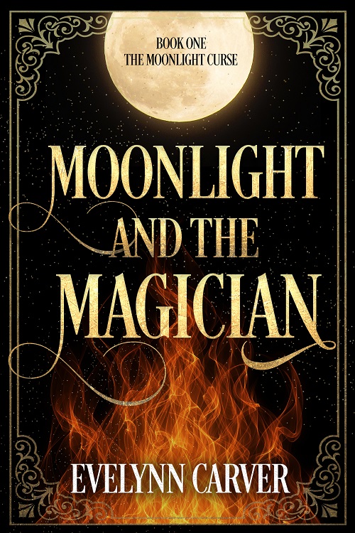 Moonlight and the Magician - Evelynn Carver