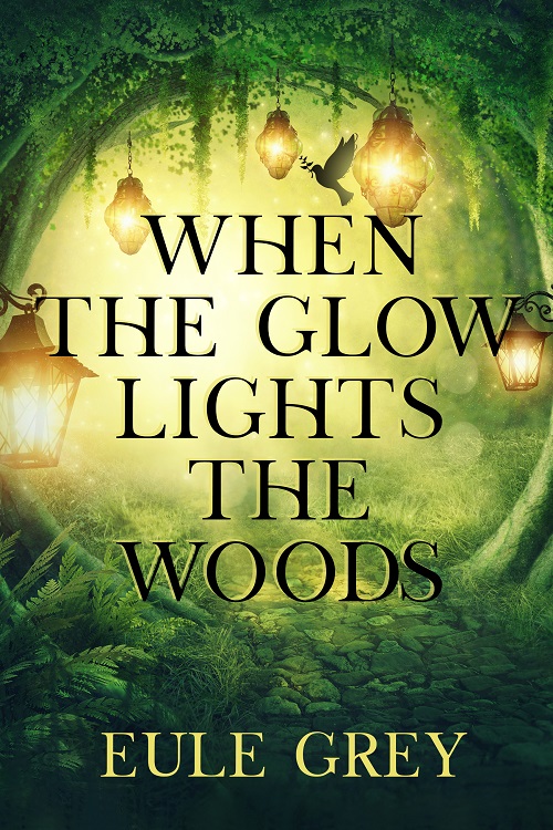 When the Glow Lights the Woods - Eule Grey