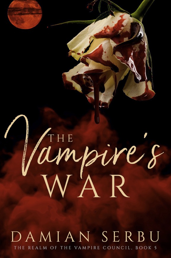 The Vampire's War - Damian Serbu