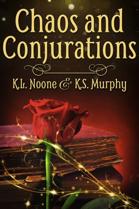 Chaos & Conjurations - K.L. Noone & K.S. Murphy