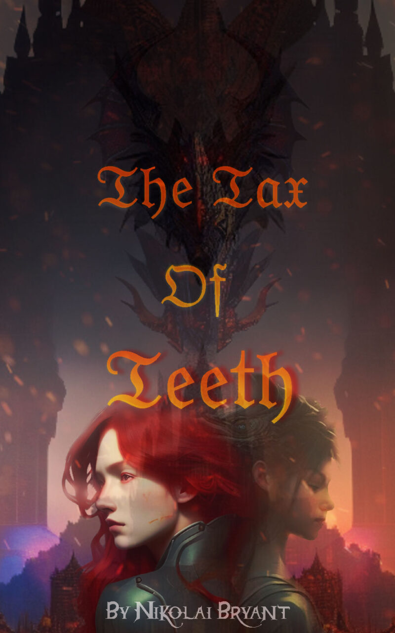 The Tax of Teeth - Nikolai Bryant