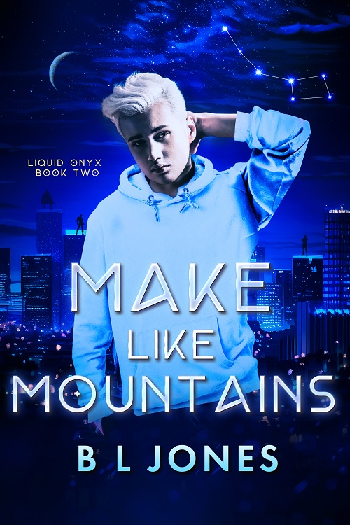Make Like Mountains - BL Jones