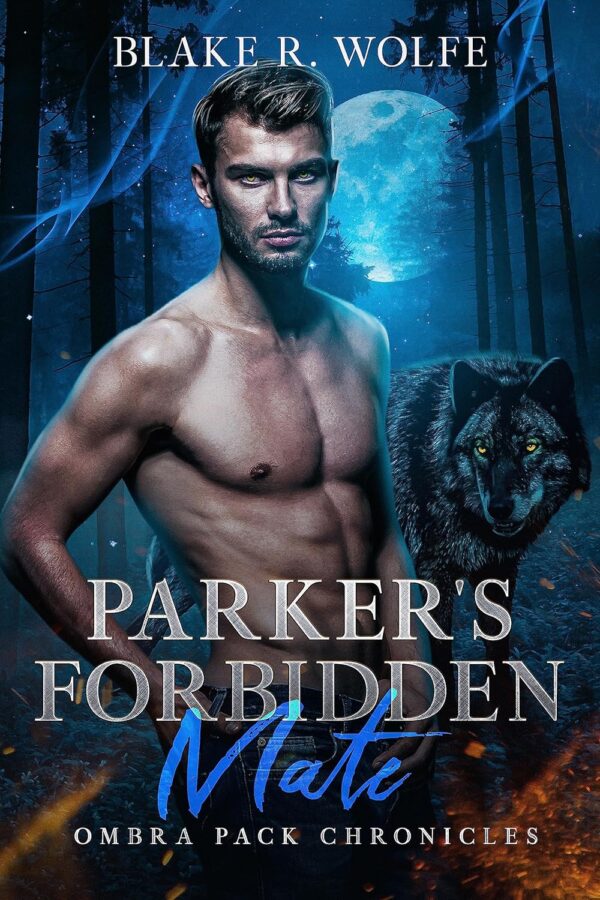 Parker's Forbidden Mate - Blake R. Wolfe
