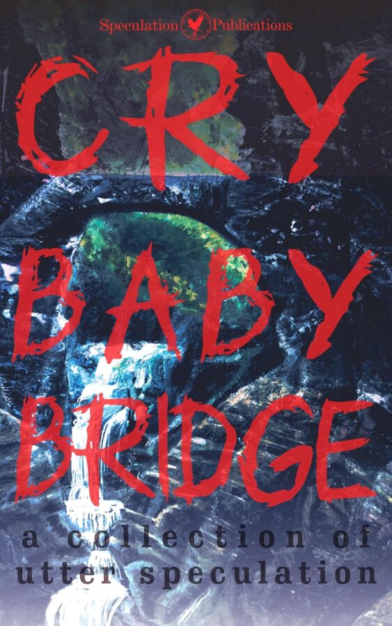Cry Baby Bridge anthology