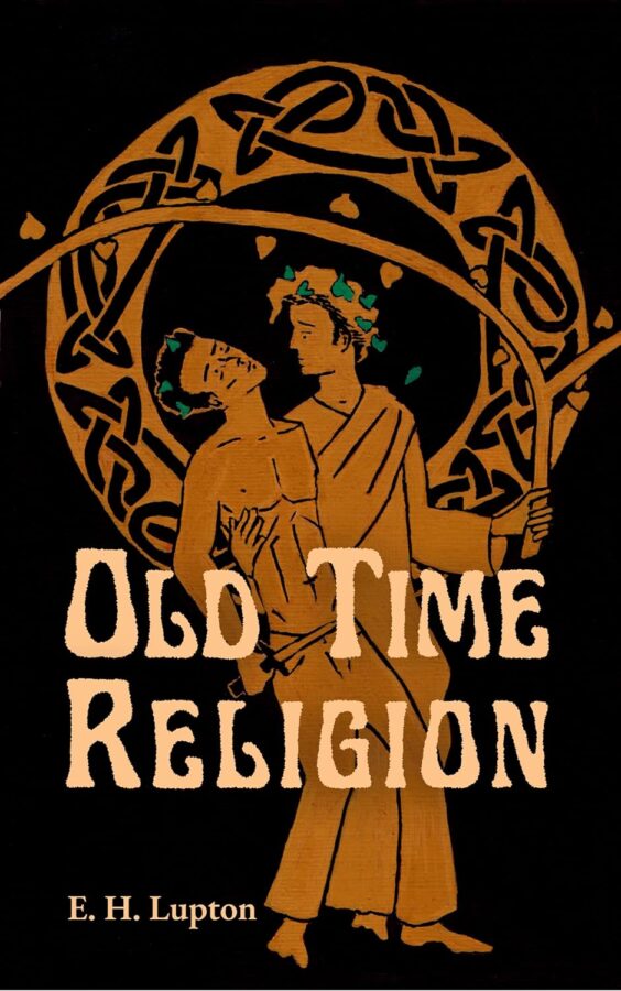 Old Time Religion - E.H. Lupton