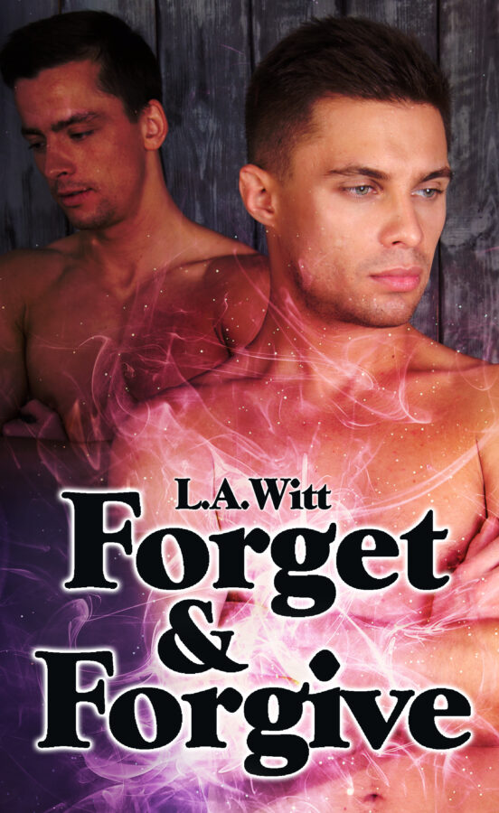 Forget & Forgive - L.A. Witt