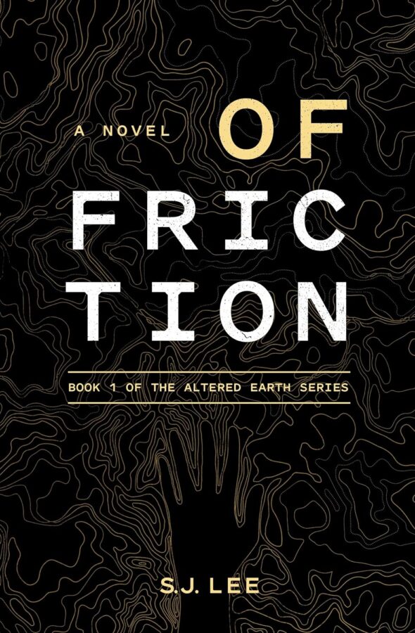 Of Friction - S.J. Lee