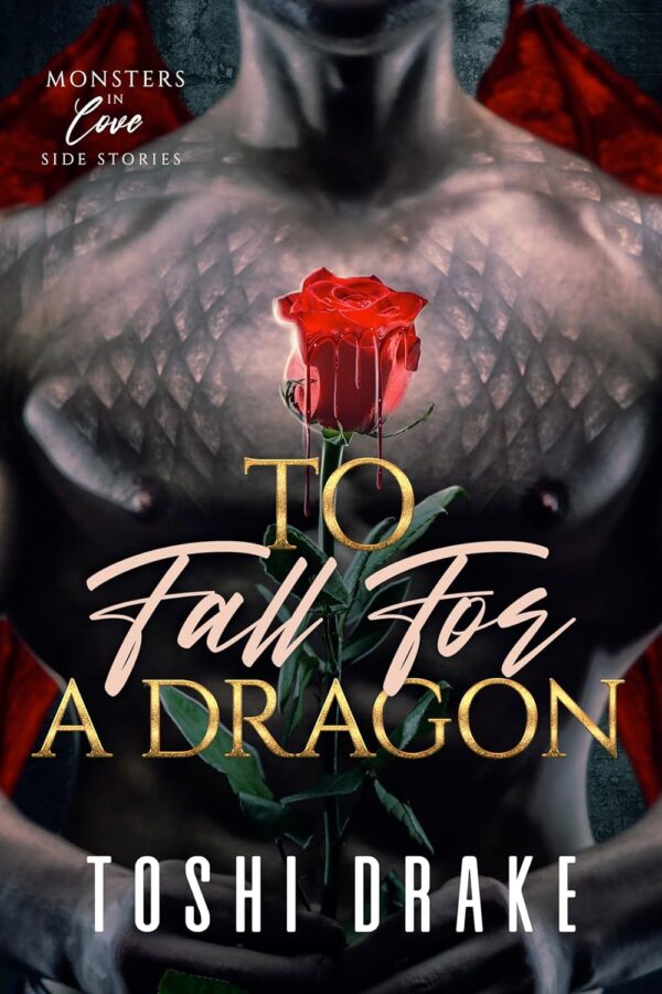 To Fall for a Dragon - Toshi Drake