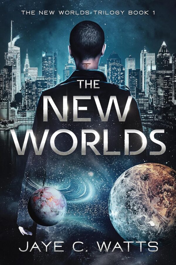 The New Worlds - Jaye C. Watts