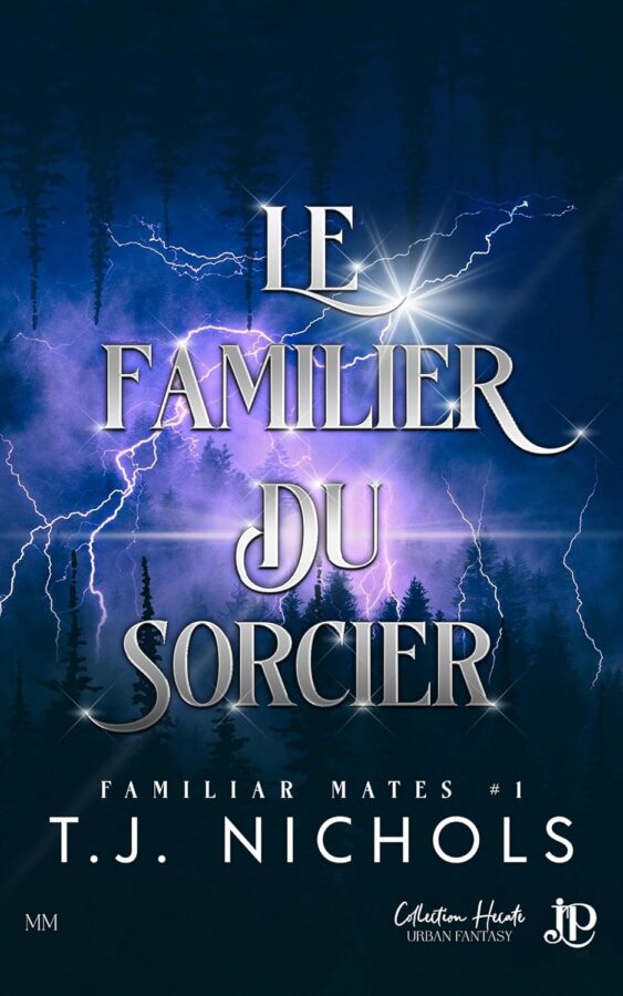 The Witch’s Familiar (Le Familier du Sorcier, French edition) - T.J. Nichols