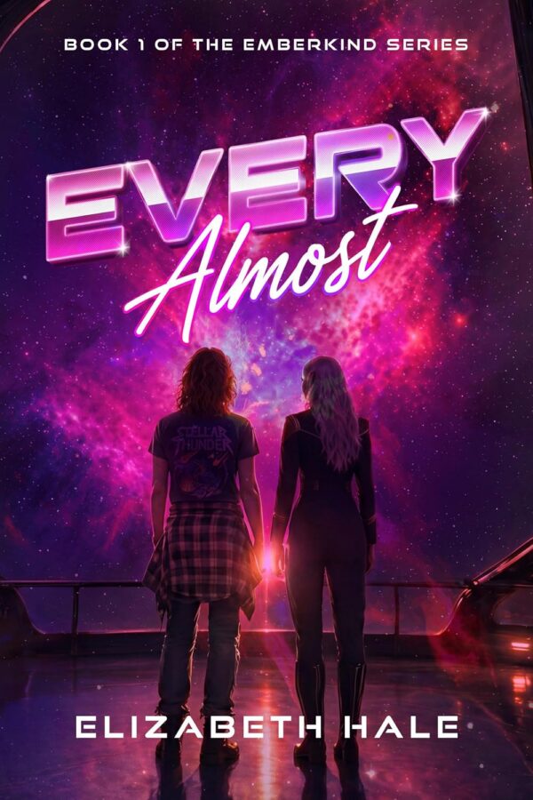 Every Almost - Elizabeth Hale