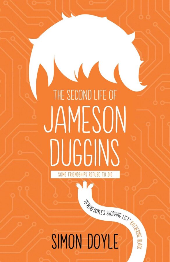 The Second Life of Jameson Duggins - Simon Doyle