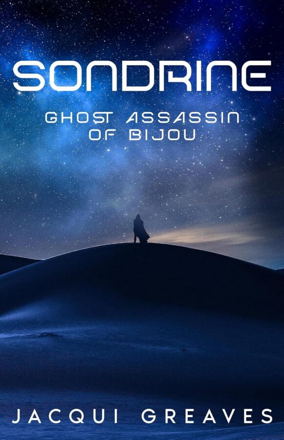 Sondrine: Ghost Assassin of Bijou
- Jacqui Greaves