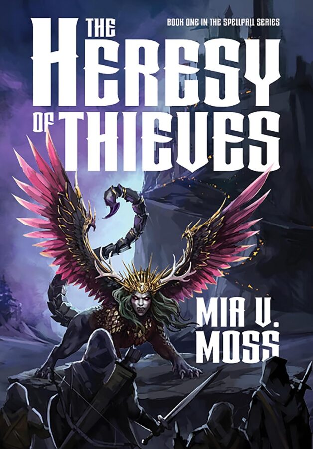The Heresy of Thieves - Mia V. Moss